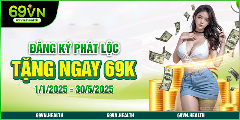 Ưu đãi nạp đầu tiên dành cho thành viên mới 69VN